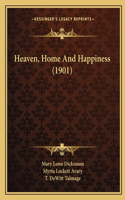 Heaven, Home And Happiness (1901)