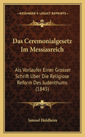 Das Ceremonialgesetz Im Messiasreich