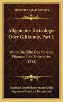 Allgemeine Toxicologie Oder Giftkunde, Part 1