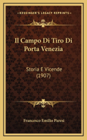 Il Campo Di Tiro Di Porta Venezia