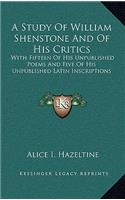 A Study of William Shenstone and of His Critics