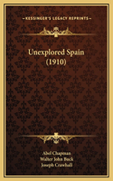 Unexplored Spain (1910)