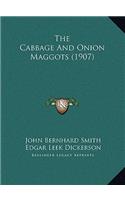 The Cabbage And Onion Maggots (1907)