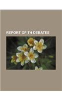 Report of Th Debates