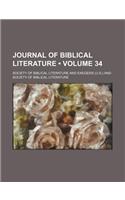 Journal of Biblical Literature (Volume 34 )