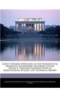 Latent Variable Modeling in the Hierarchical Modeling Framework