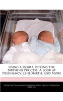 Using a Doula During the Birthing Process