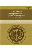 Volumetric Interpretation of Protein Adsorption Kinetics