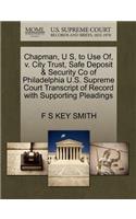 Chapman, U S, to Use Of, V. City Trust, Safe Deposit & Security Co of Philadelphia U.S. Supreme Court Transcript of Record with Supporting Pleadings