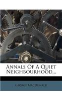Annals Of A Quiet Neighbourhood...