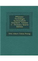 Pflanzen-Teratologie Systematisch Geordnet, Volume 1