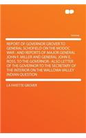 Report of Governor Grover to General Schofield on the Modoc War