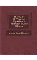 Theory of Differntial Equations - Primary Source Edition: (English)