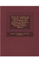 Traité des maladies des artisans, et de celles qui résultent des diverses professions, d'après Ramazzini ...