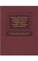 Lucain, Silius Italicus, Claudien: Oeuvres Completes Avec La Traduction En Francais - Primary Source Edition(French)