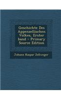 Geschichte Des Appenzellischen Volkes, Erster Band