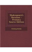 Shakespeare's Heroines