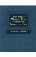 The Magic Mirror, Tales