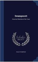 Swampscott: Historical Sketches of the Town