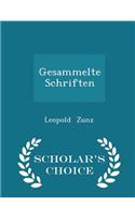 Gesammelte Schriften - Scholar's Choice Edition