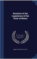 Resolves of the Legislature of the State of Maine