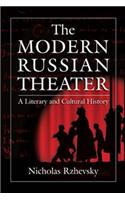 The Modern Russian Theater: A Literary and Cultural History