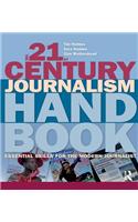 The 21st Century Journalism Handbook