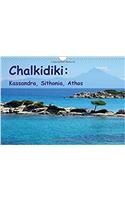 Chalkidiki: Kassandra, Sithonia, Athos 2017: Countrysides, Beaches and Monasteries on Chalkidiki (Calvendo Places)