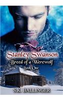 Stanley Swanson - Breed of a Werewolf