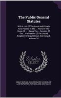 The Public General Statutes: With a List of the Local and Private Acts Passed in the ... Years of the Reign of ...: Being the ... Session of the ... Parliament of the United Kin