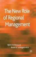 New Role of Regional Management