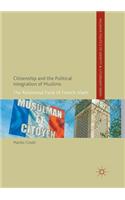 Citizenship and the Political Integration of Muslims: The Relational Field of French Islam