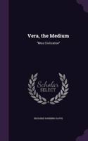 Vera, the Medium: Miss Civilization