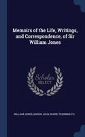 Memoirs of the Life, Writings, and Correspondence, of Sir William Jones