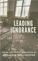 Leading Ignorance
