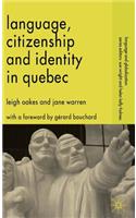 Language, Citizenship and Identity in Quebec