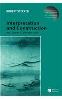 Interpretation and Construction