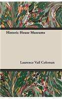 Historic House Museums