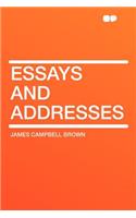 Essays and Addresses