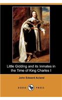 Little Gidding and Its Inmates in the Time of King Charles I (Dodo Press)