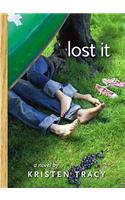 Lost It