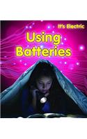 Using Batteries: (It's Electric!)