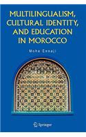 Multilingualism, Cultural Identity, and Education in Morocco