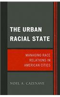 The Urban Racial State