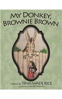 My Donkey, Brownie Brown