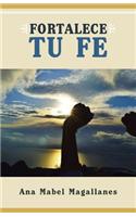 Fortalece Tu Fe