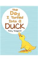 The Day I Turned Into a Duck