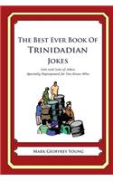 Best Ever Book of Trinidadian Jokes: Lots and Lots of Jokes Specially Repurposed for You-Know-Who