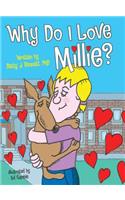 Why Do I Love Millie?