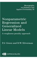 Nonparametric Regression and Generalized Linear Models: A roughness penalty approach(Chapman & Hall/CRC Monographs on Statistics and Applied Probability)